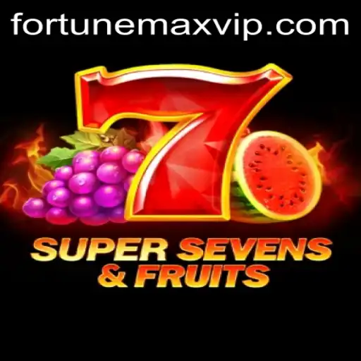 Discover the Excitement of 7SuperSevensFruits and FortuneMax