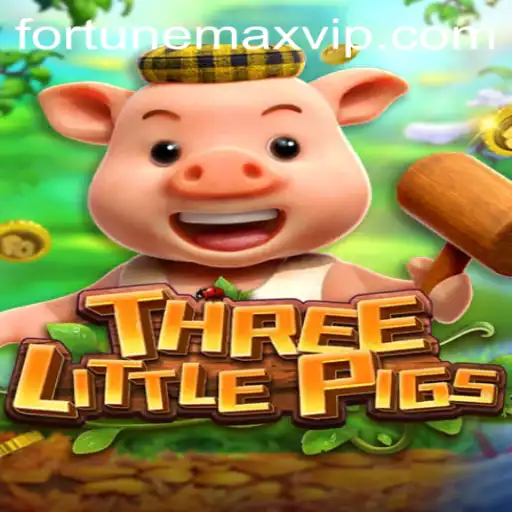 Unveiling the Magic of THREELITTLEPIGS and FortuneMax